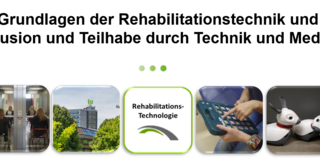 Kursbild "Grundlagen der Rehabilitationstechnik und Inklusion und Teilhabe durch Technik und Medien"